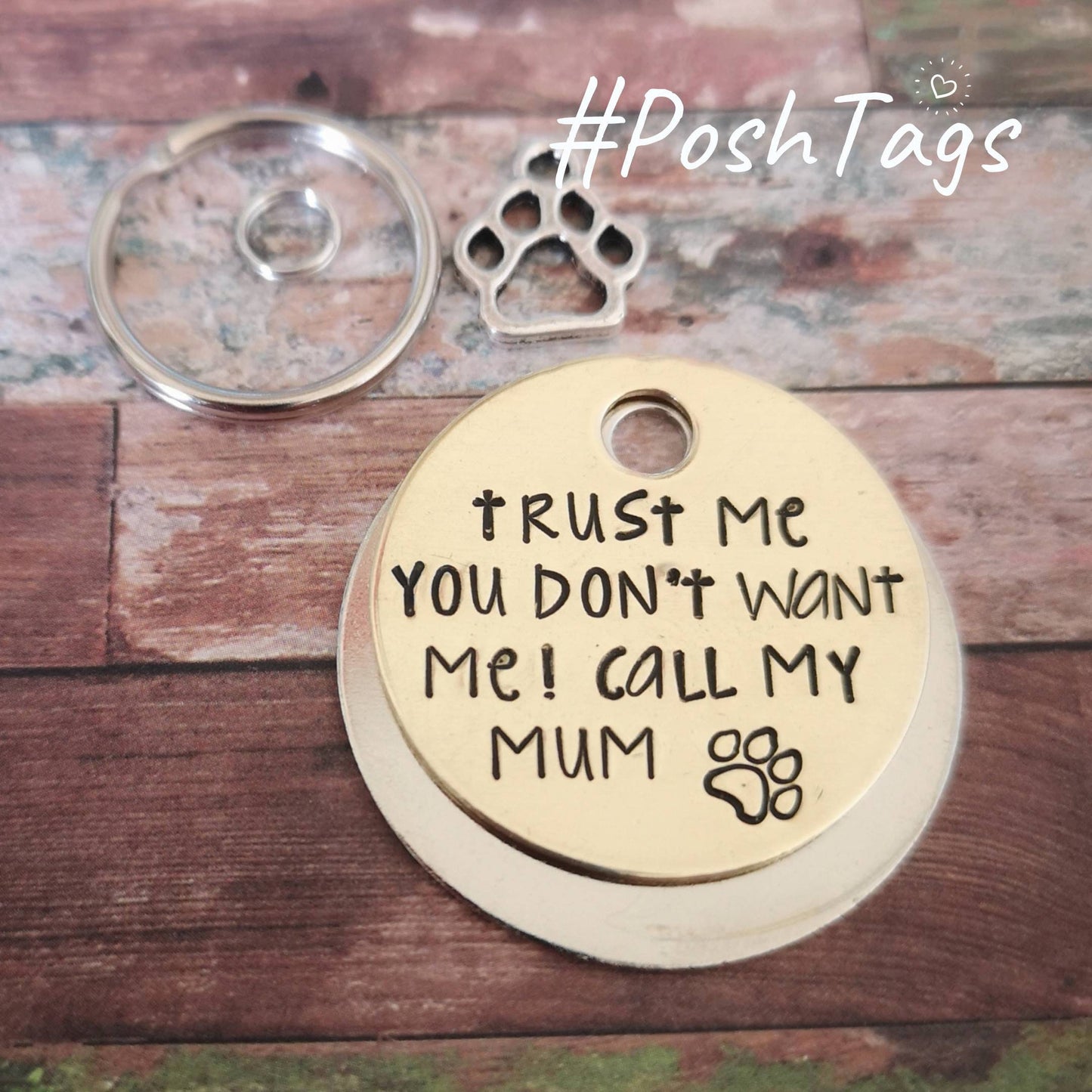 Trust me - you don't want me! Call my mum/ mom/ folks/ dad/ human - dog pet id tag hand stamped paw #PoshTags Collar Christmas Gift Idea
