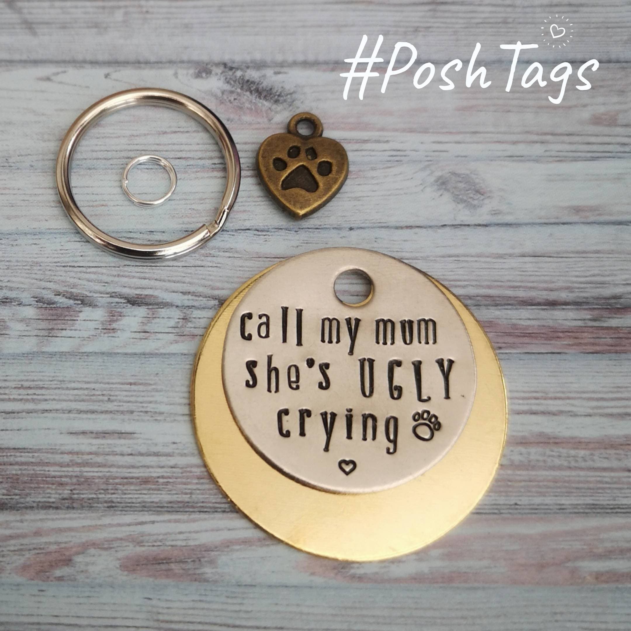 Call my mom mum she s ugly crying cat dog tag pet tag hand stamped Po PoshTags